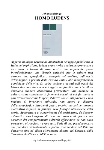 Traduzione di Arrigo Vita Homo ludens. Introduzione a cura di Umberto Eco
