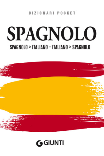 Dizionario spagnolo-italiano italiano-spagnolo