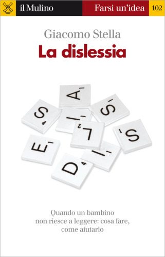 La dislessia. Quando un bambino non riesce a leggere