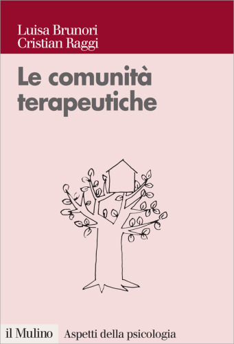 Le comunità terapeutiche. Tra caso e progetto