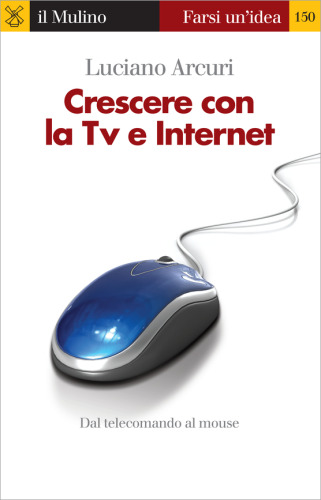 Crescere con la Tv e Internet