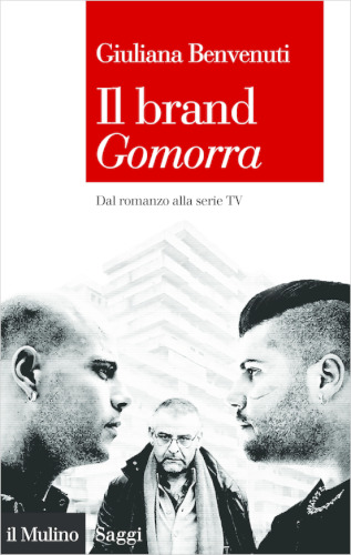 Il brand «Gomorra». Dal romanzo alla serie tv