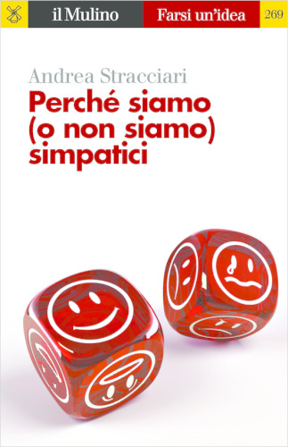 Perché siamo (o non siamo) simpatici