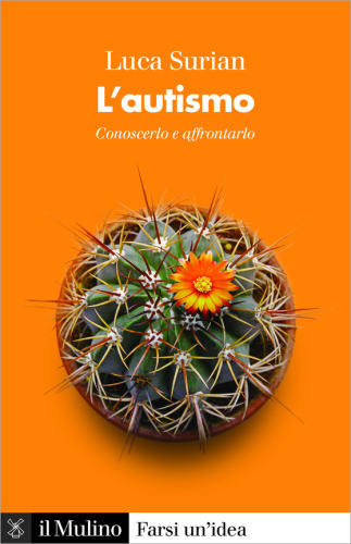 L' autismo. Conoscerlo e affrontarlo