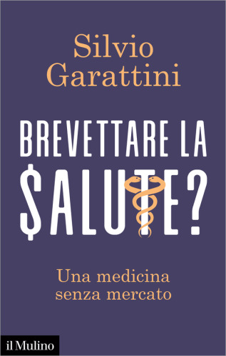 Brevettare la salute? Una medicina senza mercato