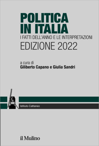 Politica in Italia. I fatti dell'anno e le interpretazioni. 2022