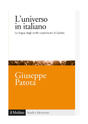 L'universo in italiano. La lingua degli scritti copernicani di Galileo
