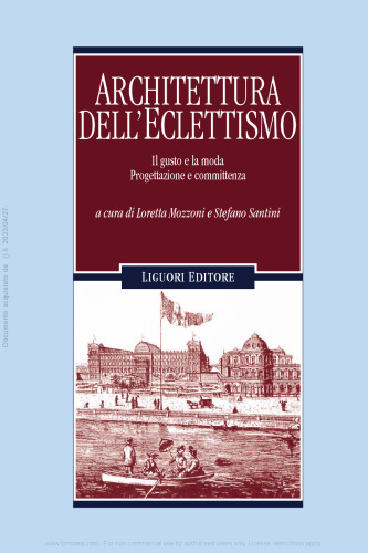 Architettura dell'eclettismo. Il gusto e la moda. Progettazione e committenza