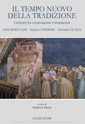 Il tempo nuovo della tradizione. Confronti tra conservazione e innovazione