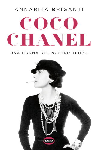 Coco Chanel: Una donna del nostro tempo