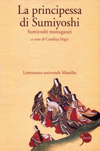 La principessa di Sumiyoshi. Sumiyoshi monogatari