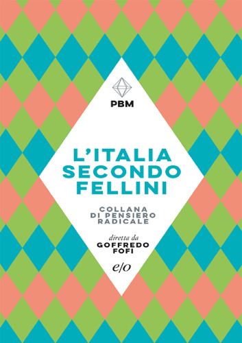 L'Italia secondo Fellini