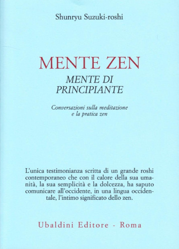 Mente zen, mente di principiante. Conversazioni sulla meditazione e la pratica zen