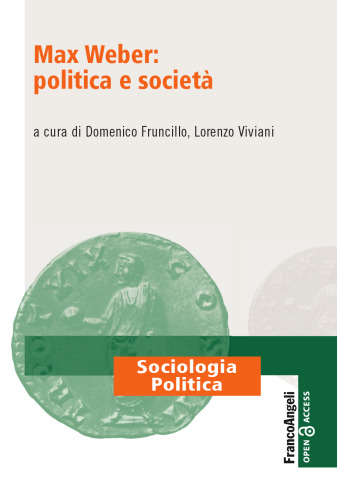 Max Weber:politica e società