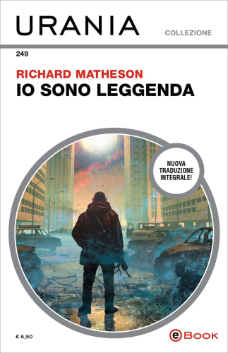 Io sono leggenda. Nuova traduzione integrale