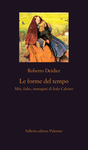 Le forme del tempo. Miti, fiabe, immagini di Italo Calvino
