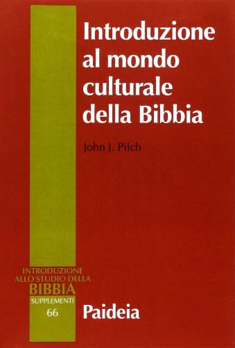 Introduzione al mondo culturale della Bibbia