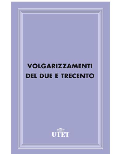 Volgarizzamenti del Due e Trecento
