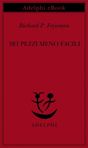 Sei pezzi meno facili. Relatività einsteiniana, simmetria, spazio-tempo
