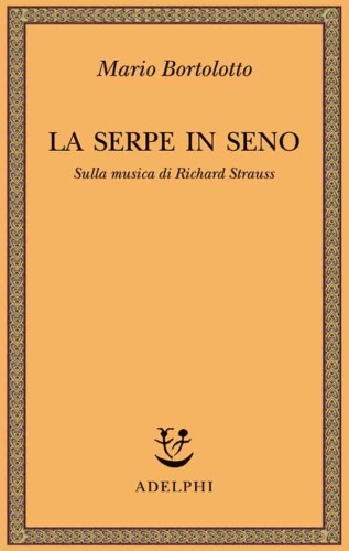 La serpe in seno. Sulla musica di Richard Strauss
