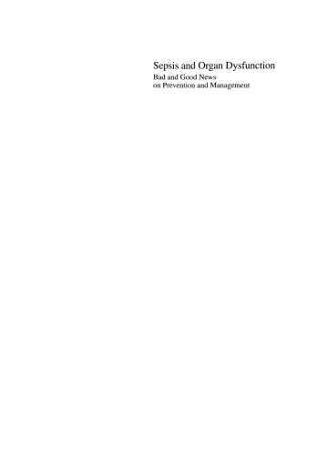Sepsis and Organ Dysfunction: Bad and Good News on Prevention and Management