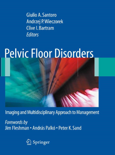 Pelvic Floor Disorders: Imaging and Multidisciplinary Approach to Management