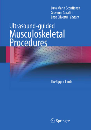 Ultrasound-guided Musculoskeletal Procedures: The Upper Limb