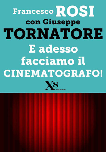 E adesso facciamo il cinematografo!