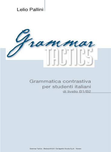 Grammar Tactics. Grammatica contrastiva per studenti italiani di livello B1-B2