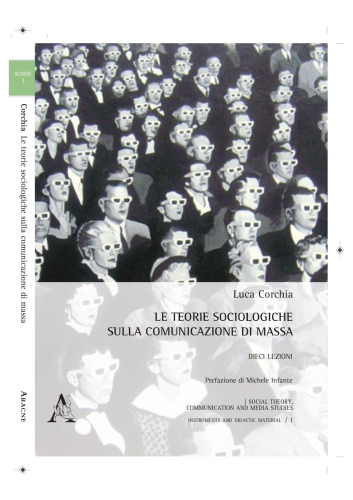 Le teorie sociologiche sulla comunicazione di massa. Dieci lezioni