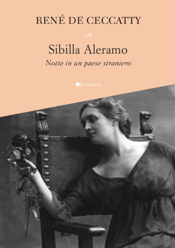 Sibilla Aleramo. Notte in un paese straniero
