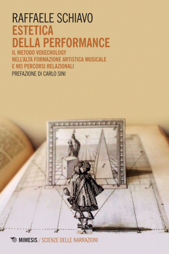 Estetica della performance. Il metodo VoxEchology nell'alta formazione artistica musicale e nei percorsi relazionali