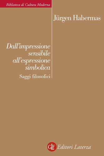 Dall'impressione sensibile all'espressione simbolica. Saggi filosofici