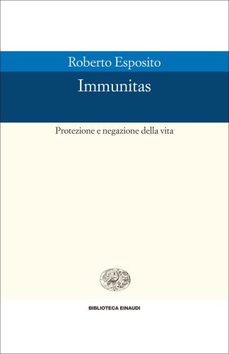 Immunitas. Protezione e negazione della vita