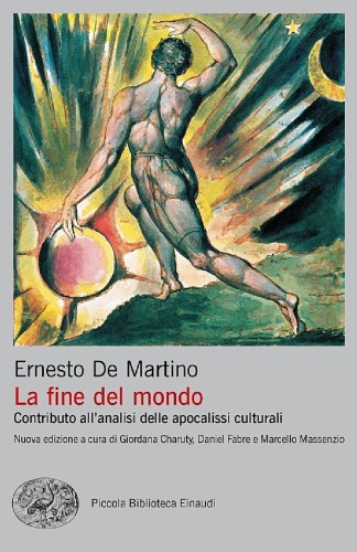 La fine del mondo. Contributo all'analisi delle apocalissi culturali