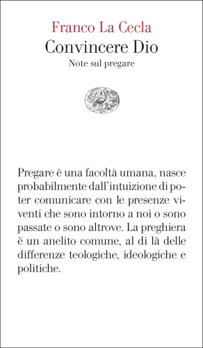 Convincere Dio. Note sul pregare