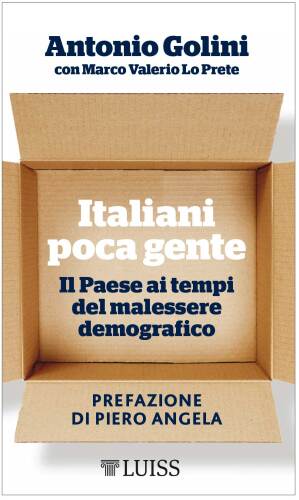 Italiani poca gente. Il Paese ai tempi del malessere demografico