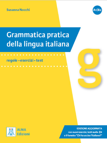 Grammatica pratica della lingua italiana Edizione aggiornata (A1-B2)