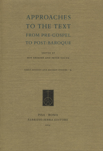 Approaches to the text. From pre-gospel to post-baroque