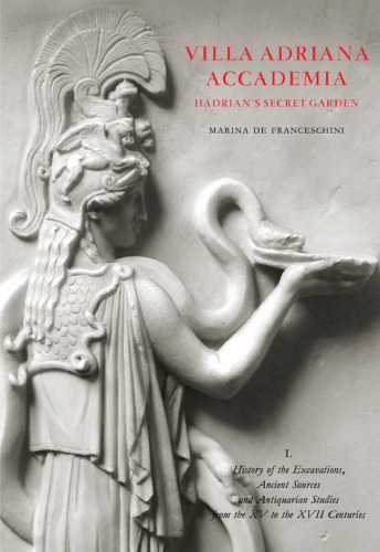 Villa Adriana, Accademia: Hadrian's Secret Garden