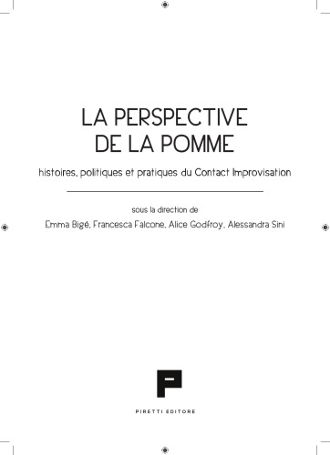 La perspective de la pomme. Histoires, politiques et pratiques du Contact Improvisation