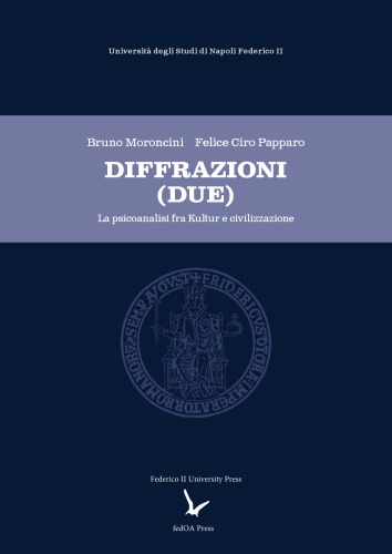 Diffrazioni (Due). La psicoanalisi fra Kultur e civilizzazione