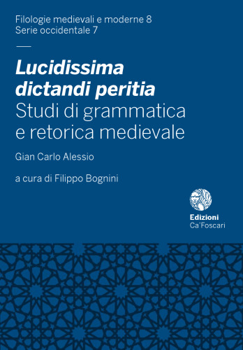 Lucidissima dictandi peritia: Studi di grammatica e retorica medievale