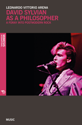 David Sylvian as a Philosopher: A Foray into Postmodern Rock