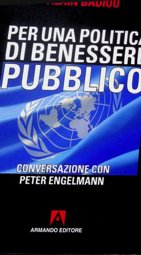 Per una politica del benessere pubblico. Conversazione con Peter Engelmann