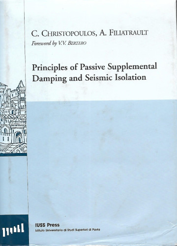 Principles of Passive Supplemental Damping and Seismic Isolation