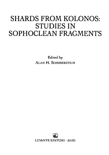 Shards from Kolonos: studies in Sophoclean fragments