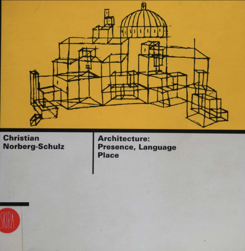 Architecture presence, language, and place