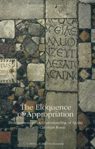The eloquence of appropriation: prolegomena to an understanding of Spolia in early Christian Rome