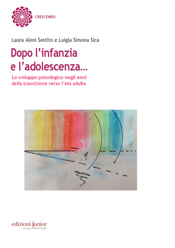 Doo l'infanzia e l'adolescenza...: Lo sviluppo psicologico negli anni della transizione verso l'età adulta